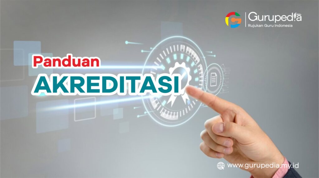 Peran Sekolah di dalam Proses Akreditasi