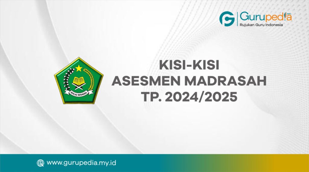 Kisi-kisi Asesmen Madrasah TP. 2024/2025