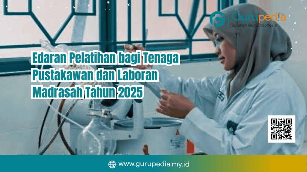 Edaran Pelatihan bagi Tenaga Pustakawan dan Laboran Madrasah Tahun 2025 Edaran Pelatihan bagi Tenaga Pustakawan dan Laboran Madrasah Tahun 2025