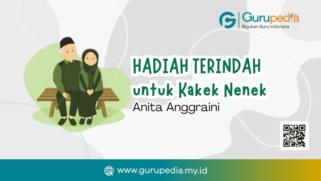 Hadiah Terindah untuk Kakek – Nenek