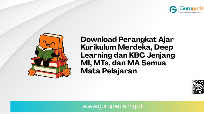 Download Perangkat Ajar Kurikulum Merdeka, Deep Learning dan KBC Jenjang MI, MTs, dan MA Semua Mata Pelajaran Download Perangkat Ajar Kurikulum Merdeka, Deep Learning dan KBC Jenjang MI, MTs, dan MA Semua Mata Pelajaran